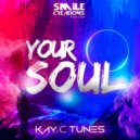 Kay C Tunes - Your Soul