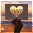Caz & Dj Delirious - I Need U