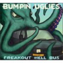 Bumpin Uglies - Serving