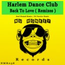Harlem Dance Club - Back To Love