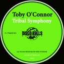 Toby O'Connor - Tribal Symphony