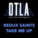 Redux Saints - Take Me Up