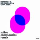 Redeem, Dragonfly, Saliva Commandos - Guajira