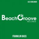 Alex Molinari - Franklin Bass