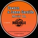Dawson & James Garside - Movin' On