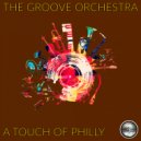 The Groove Orchestra - A Touch of Philly