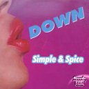 Simple & Spice - Down