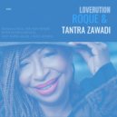 Roque & Tantra Zawadi - Loverution ((Sir Mos Remix) Instrumental)