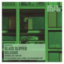 Glass Slipper - Delicious (Rio Soldierman Remix)