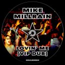 Mike Millrain - Lovin' Me