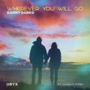 Danny Darko ft Hannah Koski - Wherever You Will Go