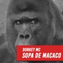 Donkey MC - Sopa de Macaco