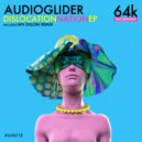 Audioglider - Dislocation Nation