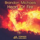 Brandon Michaels - Heart Of Fire