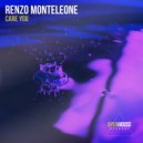 Renzo Monteleone - Care You