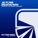 Jay Flynn - Dream No More (Radio Edit)