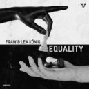 Fraw & Lea König - Equality