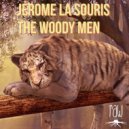 Jerome La Souris - The Woody Men