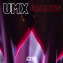 UMX - Calling