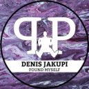 Denis Jakupi - Found Myself