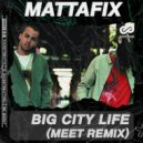 Mattafix - Big City Life (MeeT Radio Edit)
