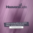Kiran M Sajeev & Gayax pres. Sound Pandits - The Beginning