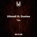 DSmall & Dustee - Tao (feat. Dustee)