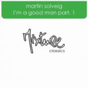 Martin Solveig - I'm Good Man