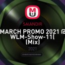 SAlANDIR - MARCH PROMO 2021 @ WLM-Show-11(