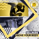 SellRude - Move Your Body