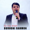 Burhoni Rahmon - Ey voy dilam
