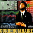 Shawtcut - Currrencianaire