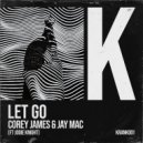 Corey James & Jay Mac feat. ALLKNIGHT - Let Go
