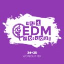 Hard EDM Workout - 34 & 35 (Instrumental Workout Mix 140 bpm)