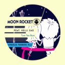 Moon Rocket, Kelli Sae - Take You Back