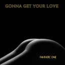 Fantastic One - Gonna Get Your Love