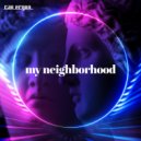 Can Ergun - My Neighborhood (Original Mix)
