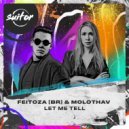 Feitoza (BR), Molothav - Let Me Tell (Original Mix)