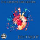 The Groove Orchestra - Do It Right