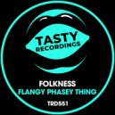 Folkness - Flangy Phasey Thing