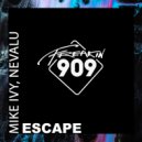 Mike Ivy & Nevalu - Escape (Original Mix)