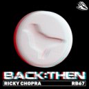 Ricky Chopra - Back Then