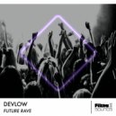 DEVLOW - Future Rave
