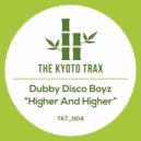 Dubby Disco Boyz - Higher And Higher