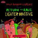 Tribe Steppaz and 6Blocc - Lighter Massive