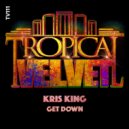 Kris King - Get Down