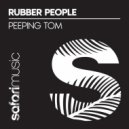Rubber People - Peeping Tom