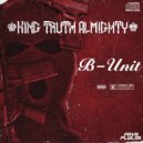 King Truth Almighty - B-Unit
