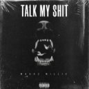 MaxxZ Millie - Talk My Shit