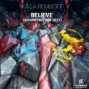Kasa Remixoff - Believe (Reconstruction 2k21) (Radio Edit)